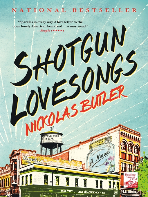Title details for Shotgun Lovesongs by Nickolas Butler - Available